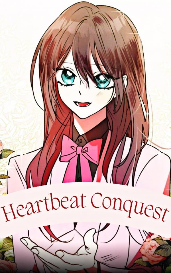 Hearbeat conquest┃𝐀𝐄𝐑𝐈𝐀𝐒𝐃𝐎𝐑𝐌